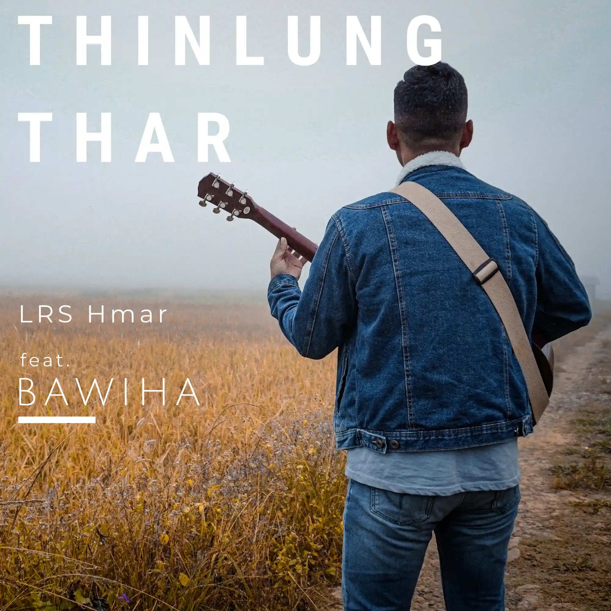 LRS Hmar Thinlung thar (feat. Bawiha)